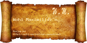 Wohl Maximilián névjegykártya